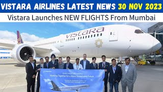 Vistara Airlines Latest News  New International flights from Mumbai Delhi [upl. by Huber]