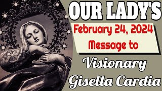 Our Ladys Message to Gisella Cardia for February 24 2024 [upl. by Gershom]