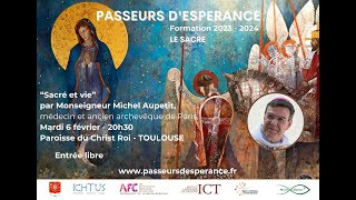 « Sacré et vie » par Monseigneur Michel Aupetit [upl. by Ligriv]