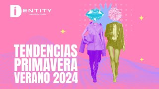 Tendencias primavera verano 2024  IDentitybyID [upl. by Solnit]