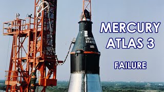 MERCURYATLAS 3  Failure 19610425  better sources updated video [upl. by Thar]