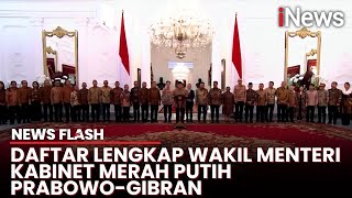 FULL Daftar Lengkap Wakil Menteri Kabinet Merah Putih PrabowoGibran [upl. by Witherspoon321]