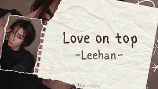 Leehan 이한 BOYNEXTDOOR  Love on top COVER Beyoncé ENGINDO [upl. by Salamone]