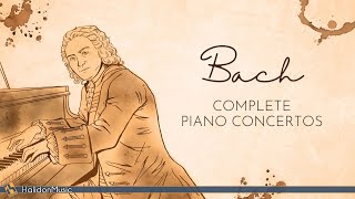 Bach Complete Piano Concertos [upl. by Jezreel216]