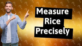 How to measure 50 grams of rice [upl. by Gisele]