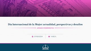 Día Internacional de la Mujer actualidad perspectivas y desafíos [upl. by Fania]