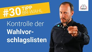 Wann sind die Vorschlagslisten vom Wahlvorstand zu kontrollieren  Betriebsratswahl Tipp 30 [upl. by Kerril]