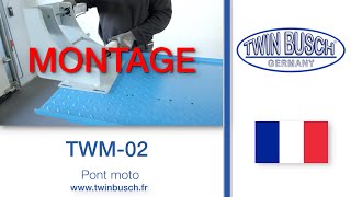 Montage du pont moto TWM02 de TWIN BUSCH® [upl. by Pincince]