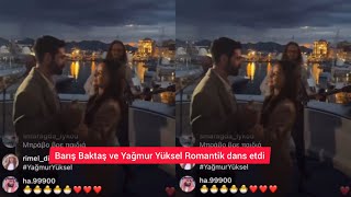 Yağmur Yüksel ve Barış Baktaş romantik dans etdi [upl. by Philcox25]