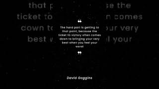 🎯 Bringing Your Best When You Feel Your Worst 💪  DavidGogginsWisdom motivationalquotes wisdom [upl. by Nyladnor210]