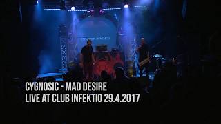 Cygnosic  Mad Desire Live  Club Infektio 2017 [upl. by Bethesde]