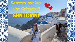 Crucero por las Islas Griegas 2 Santorini [upl. by Laumas]