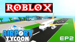 roblox airport tycoon ep2 [upl. by Hsu]