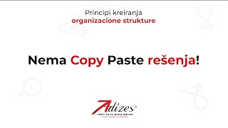 Nema Copy  Paste rešenja  Principi kreiranja organizacione strukture [upl. by Nilyad]