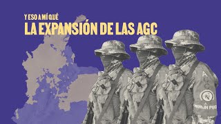 El Clan del Golfo o AGC es la amenaza armada más grande en Colombia  La Silla Vacía [upl. by Cestar]