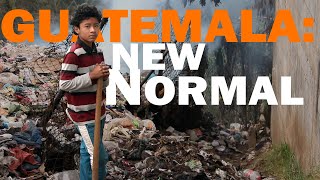 GUATEMALA NEW NORMAL free Documentary [upl. by Remat350]