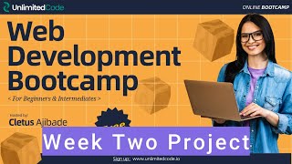 Web Development Bootcamp for Beginners and Intermediates  Week Two  First Project [upl. by Yeargain939]