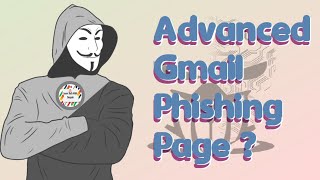 How to Create a advance Gmail Phishing Page in 2025  Easy Tutorial for Beginners [upl. by Eelhsa995]