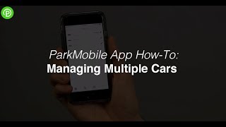 ParkMobile App Manage Multiple Cars [upl. by Nylinnej]