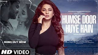 Humse Door Huye Hain New Sad Song Breakup  New Song 2024  New Hindi Song Trending LoFi Boys [upl. by Dibru]