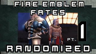 FIRE EMBLEM FATES RANDOMIZED Pt 1 Yes This is real [upl. by Telimay]