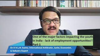 One of the major factors impacting the youth in India  lack of employment opportunities Part1 [upl. by Odnanreh]