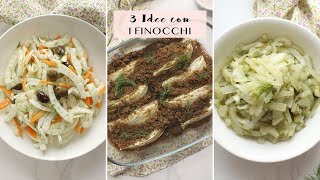 COME PULIRE E PREPARARE I FINOCCHI  3 RICETTE SEMPLICI E GUSTOSE   Veglife Channel [upl. by Anamuj]