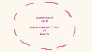 Nobody Compares To You  Gryffin  Cover [upl. by Kcirddehs]