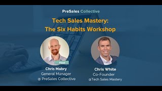 Tech Sales Mastery The Six Habits Workshop [upl. by Heeley]