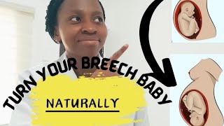 How To Turn Your Breech Baby Naturally [upl. by Gerrie]