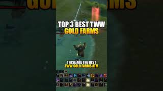 TOP 3 GOLD FARMS TWW worldofwarcraft wowgoldfarm dragonflight [upl. by Purity366]