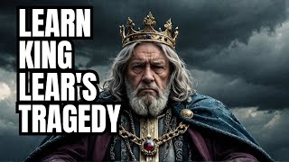 King Lear Shakespeares Ultimate Tragedy Explained [upl. by Narton]