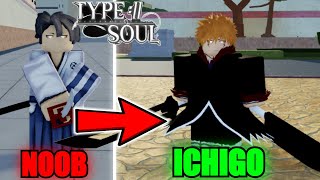 Going From Noob To BANKAI Ichigo Kurosaki In Type SoulRoblox [upl. by Lisha]