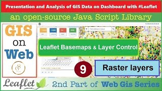 Raster Layer as Basemaps amp Layers Control  GIS Data on Web with Leaflet JS API  9  GISSchools [upl. by Adnohsal]