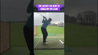 The Secret Move of Shallowing the Golf club golftips simplegolftips golfswing bettergolf golf [upl. by Deaner]