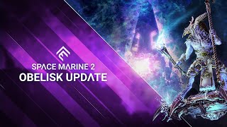 Space Marine 2  Obelisk Update Trailer [upl. by Ennairb]