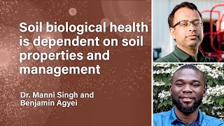 Soil biological health is dependent on soil properties and management  SSSAJ Webinar [upl. by Ellemac534]