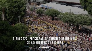 Círio 2022 procissão de domingo reúne mais de 25 milhões de pessoas [upl. by Shedd]