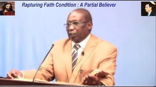 The Rapturing Faith Condition  A Partial Believer [upl. by Rayshell796]