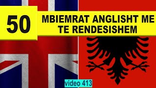 50 Mbiemrat anglisht me te rendesishem I Anglisht shqip perkthim I video 413 [upl. by Annasiul]