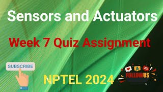 Sensors and Actuators Week 7 Quiz Assignment Solution  NPTEL 2024  SWAYAM 2024 [upl. by Jamesy939]