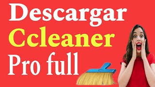 💻quotDESCARGAR CCLEANER PRO FULL 2024 ACTIVADOquot DESCARGAR CCLEANER PRO FULL ACTIVADO [upl. by Amadas]