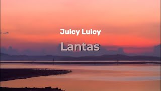 Juicy Luicy  Lantas  Lirik Lagu [upl. by Anaiuq]