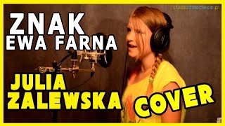 Znak  Ewa Farna cover by Julia Zalewska [upl. by Hseyaj]