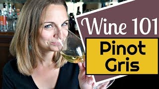 Wine 101 Pinot Gris aka Pinot Grigio [upl. by Yral]