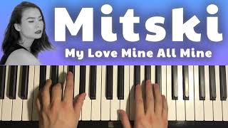 Mitski  My Love Mine All Mine Piano Tutorial Lesson [upl. by Acnaib]