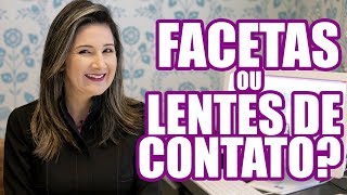 QUAL A DIFERENÇA ENTRE FACETA E quotLENTE DE CONTATO DENTALquot [upl. by Tobiah]