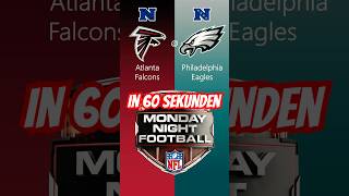 MNF Falcons 🦅 Eagles  in 60 Sekunden😈 mnf nfl nflfootball falcons eagles nflin60sekunden [upl. by Erlin]