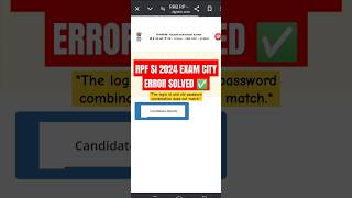 RPF SI 2024 EXAM CITY NOT SHOWING 😥 solution✅ rpfsi railwayexam shorts [upl. by Arait521]