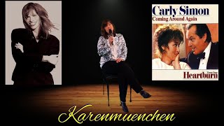 Coming Around Again Heartburn  Carly Simon Cover  Karenmuenchen [upl. by Aidnis]